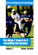 The Wing-T from A to Z: Installing the System