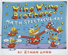 The Wing Wing Brothers Math Spectacular!
