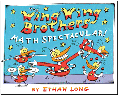 The Wing Wing Brothers Math Spectacular!