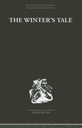 The Winter's Tale: A Commentary on the Structure