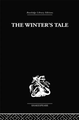 The Winter's Tale: A Commentary on the Structure - Pyle, Fitzroy