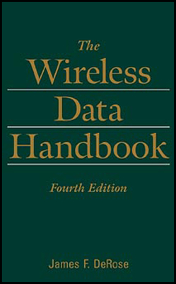 The Wireless Data Handbook - DeRose, James F