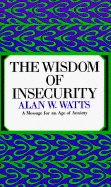 The Wisdom of Insecurity