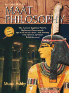 The Wisdom of Maati: Introduction to Maat Philosophy