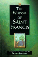 The Wisdom of Saint Francis