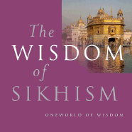 The Wisdom of Sikhism