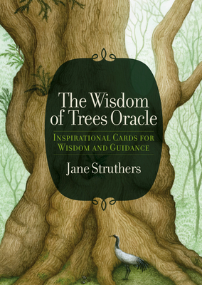 The Wisdom Of Trees Oracle - Struthers, Jane