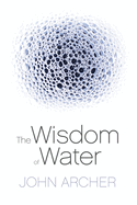 The Wisdom of Water