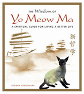 The Wisdom of Yo Meow Ma: An Ancient Chinese Philosopher Cat