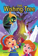The Wishing Tree: An Adventure in Imagination Land