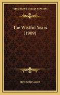 The Wistful Years (1909)