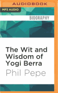 The Wit and Wisdom of Yogi Berra