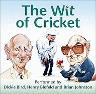 The Wit of Cricket: Stories from Cricket's best-loved personalities
