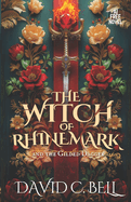The Witch of Rhinemark: The Gilded Dagger
