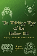The Witching Way of the Hollow Hill