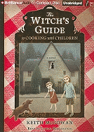 The Witch's Guide to Cooking with Children