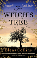 The Witch's Tree: An unforgettable, heart-breaking, gripping timeslip novel