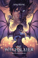 The WitchSlayer: Witch Bound: Book 1