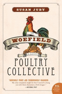 The Woefield Poultry Collective - Juby, Susan