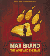 The Wolf and the Man: A Western Story
