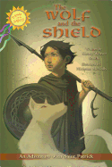The Wolf and the Shield: An Adventure with Saint Patrick