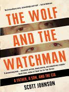 The Wolf and the Watchman: A CIA Childhood