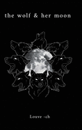 The Wolf & Her Moon