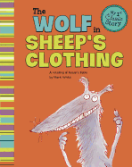 The Wolf in Sheep's Clothing: A Retelling of Aesop's Fable