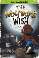 The Wolfboy's Wish (Graphic Novel)