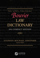 The Wolters Kluwer Bouvier Law Dictionary: Compact Edition