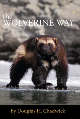 The Wolverine Way - Chadwick, Douglas H