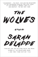 The Wolves: A Play