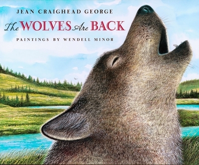 The Wolves Are Back - George, Jean Craighead