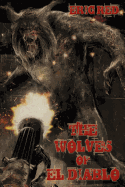 The Wolves of El Diablo