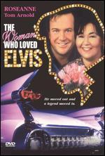 The Woman Who Loved Elvis