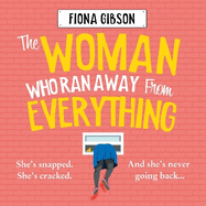 The Woman Who Ran Away from Everything