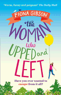 The Woman Who Upped and Left