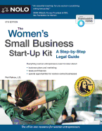 The Women's Small Business Start-Up Kit: A Step-By-Step Legal Guide