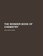 The Wonder Book of Chemistry