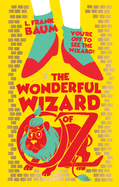 The Wonderful Wizard of Oz (Deluxe Hardbound Edition)