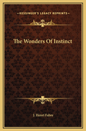 The Wonders of Instinct