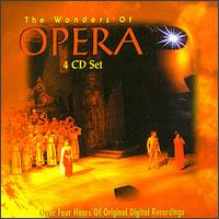 The Wonders Of Opera, Vol. 1-4 - Bozena Berkyova (soprano); Edda Moser (soprano); Ljiljana Molnar-Talajic (soprano); Mariana Radev (mezzo-soprano);...