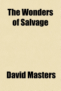 The Wonders of Salvage