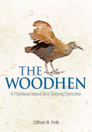 The Woodhen: A Flightless Island Bird Defying Extinction