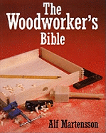 The Woodworker's Bible