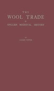 The Wool Trade in English Medieval History