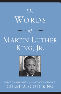 The Words of Martin Luther King, Jr.: Second Edition