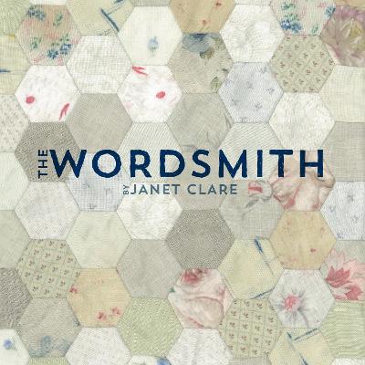 The Wordsmith - Clare, Janet, and Egginton, Sarah (Photographer)