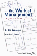 the Work of Management: A Daily Path to Sustainable Improvement
