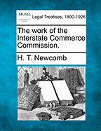 The Work of the Interstate Commerce Commission.